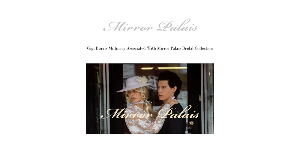 GIGI BURRIS MILLINERY FEATURED IN MIRROR PALAIS BRIDAL COLLECTION